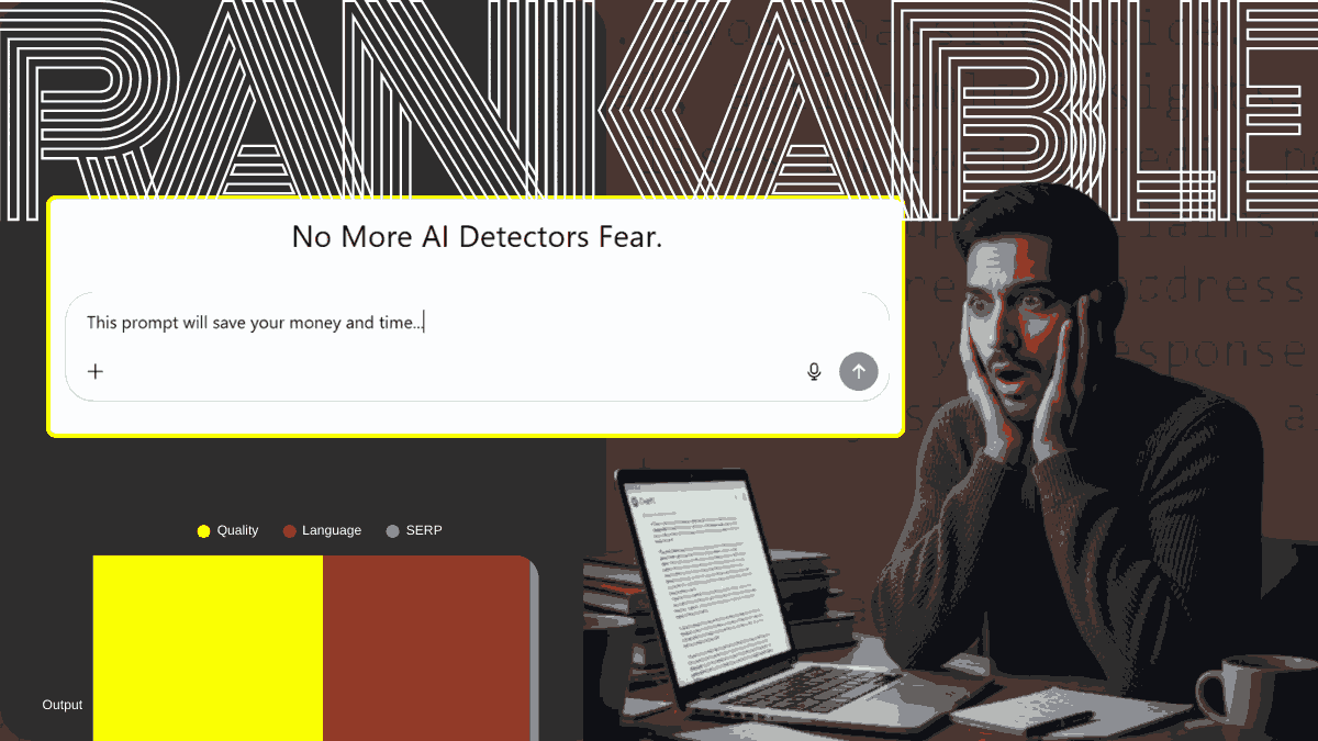 Generate Rankable Content Using ChatGPT Prompt (No Rule AI Detectors)